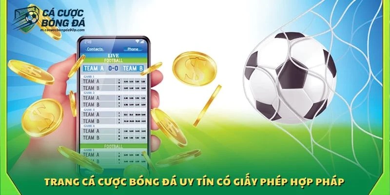 Trang cá cược bóng đá xanh chín có giấy phép hợp pháp